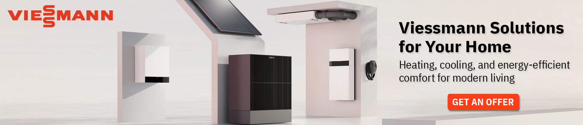 Viessmann solutions for your home, heating, cooling, and energy-efficient comfort for modern everyday living